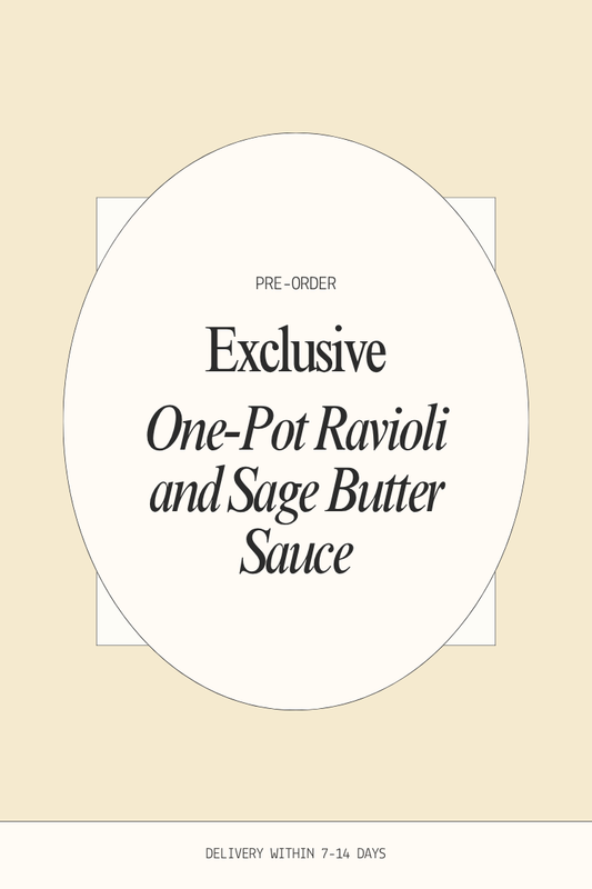 PRE-ORDER One-Pot Ravioli and Sage Butter Sauce